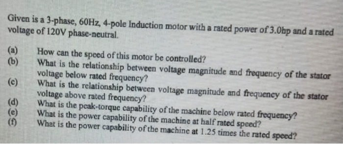 Solved Given is a 3-phase, 60Hz, 4-pole Induction motor with | Chegg.com