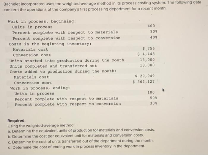 Solved Bachelet Incorporated Uses The Weighted Average Chegg Com