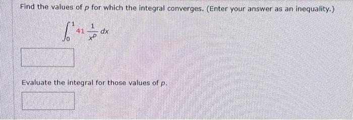 Solved Find The Values Of P For Which The Integral | Chegg.com