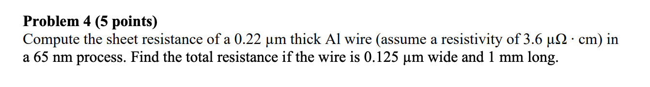 Solved Problem 4 (5 ﻿points)Compute the sheet resistance | Chegg.com