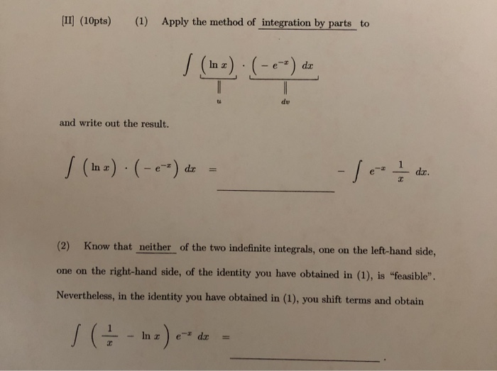 Solved (II) (10pts) (1) Apply the method of integration by | Chegg.com