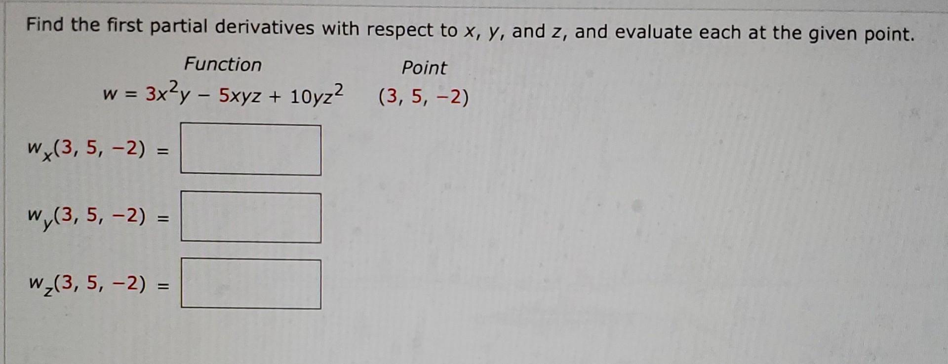 Solved Find the first partial derivatives with respect to x, | Chegg.com