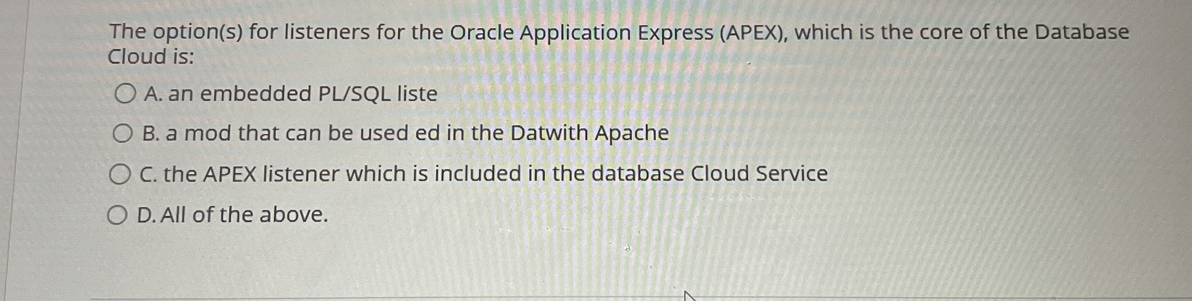 Solved The option(s) ﻿for listeners for the Oracle | Chegg.com