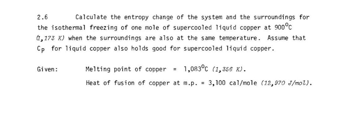 Solved 2.6 ﻿Calculate the entropy change of the system and | Chegg.com