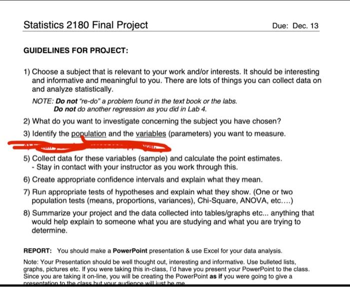 Statistics 2180 Final Project Due: Dec. 13 GUIDELINES | Chegg.com
