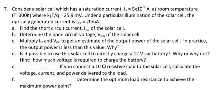 Solved 7. Consider a solar cell which has a saturation | Chegg.com