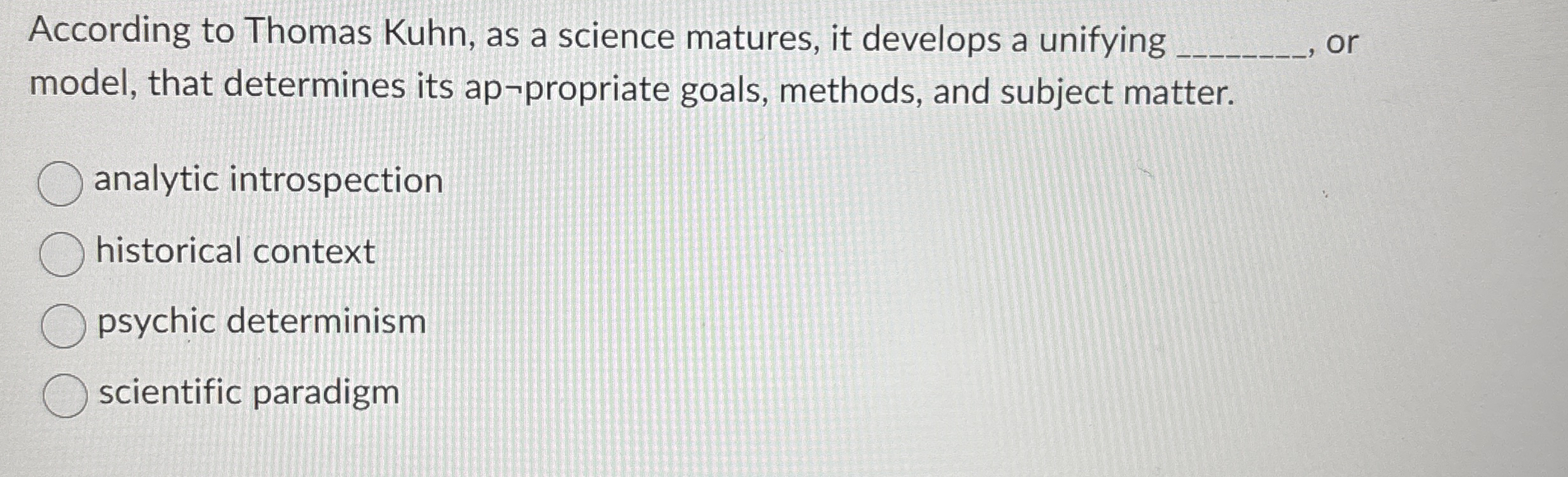 According to Thomas Kuhn, as a science matures, it | Chegg.com