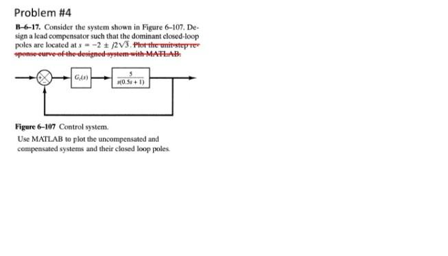 Solved Problem \#4 B-6-17. Consider the system shown in | Chegg.com