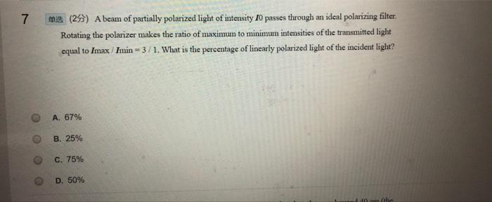 Solved 7 (25) A Beam Of Partially Polarized Light Of | Chegg.com