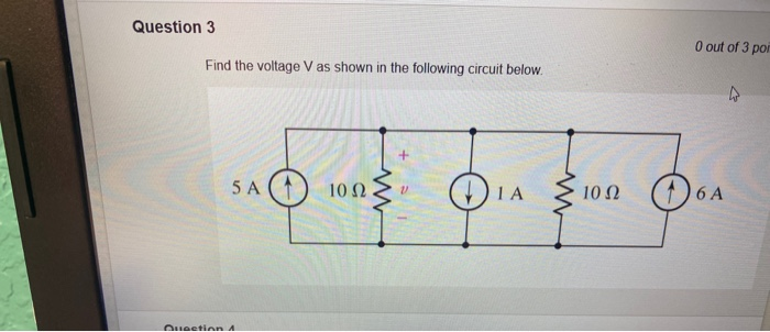 Solved Question 3 0 Out Of 3 Por Find The Voltage V As Shown | Chegg.com