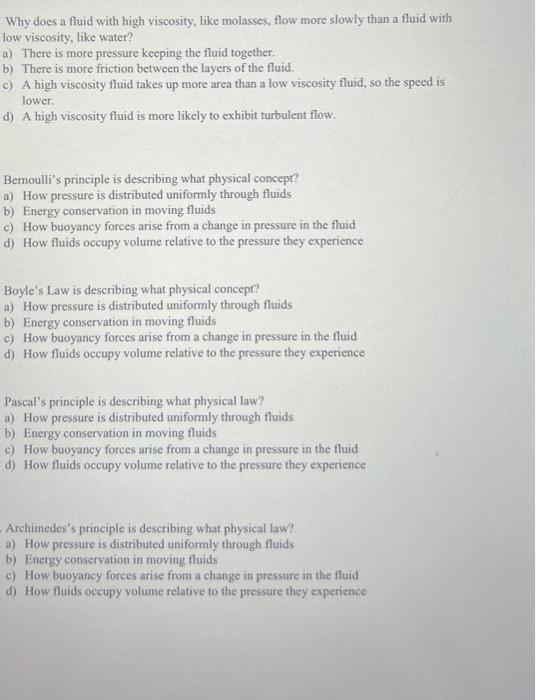 Solved Why does a fluid with high viscosity, like molasses,