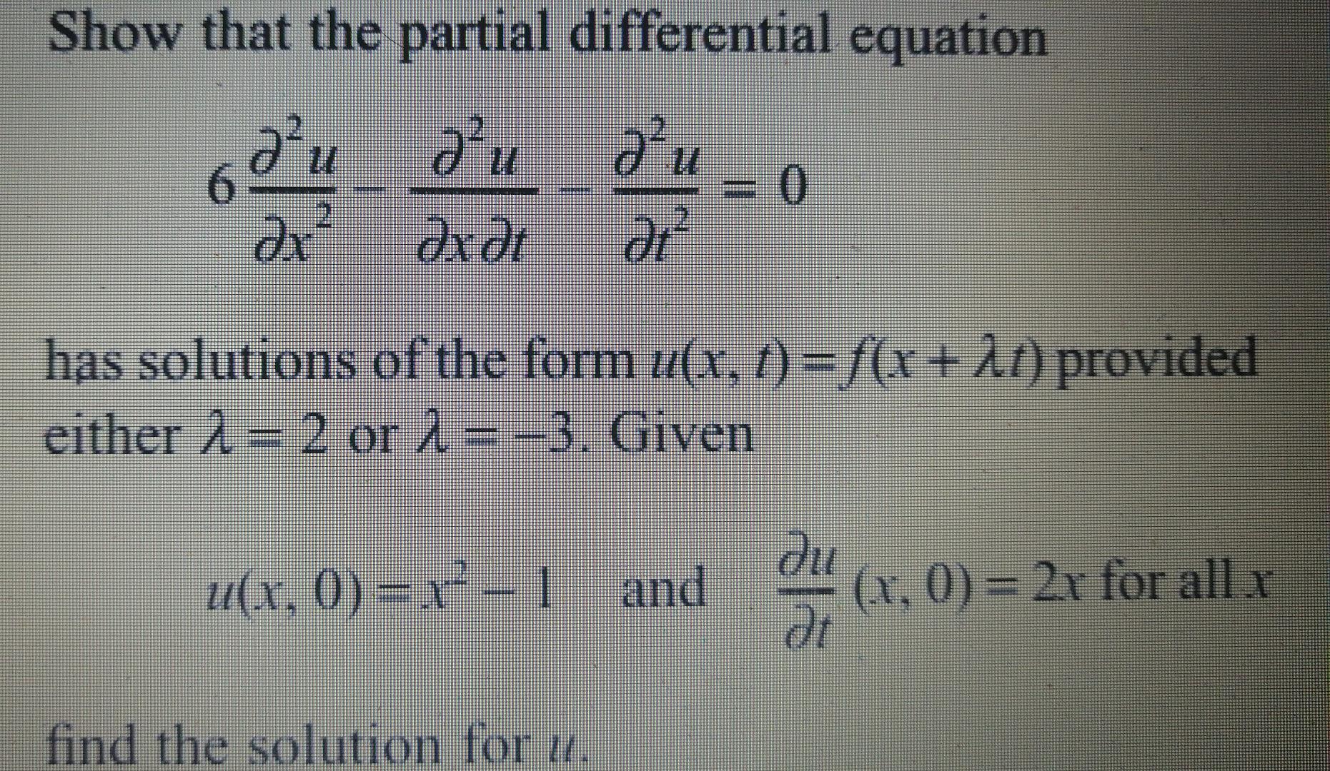 Solved Show that the partial differential equation Әи 6 ди | Chegg.com