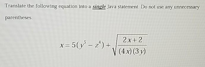 Solved Translate the following equation into a single Java | Chegg.com