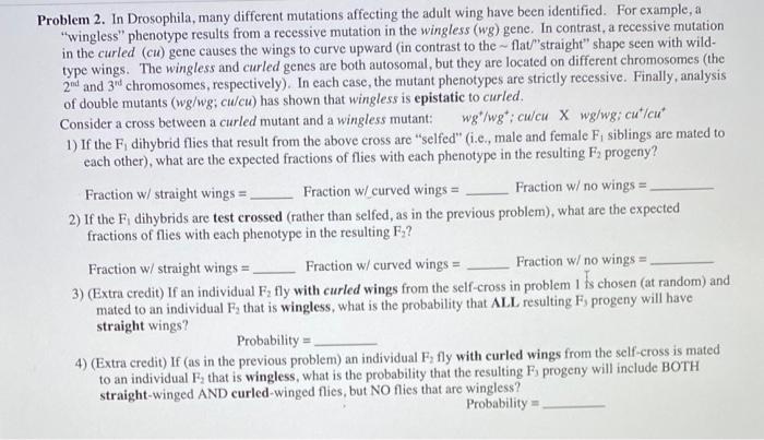 Solved Problem 2. In Drosophila, many different mutations | Chegg.com