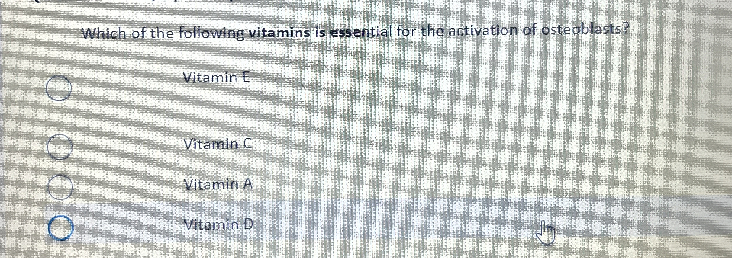 Solved Which of the following vitamins is essential for the