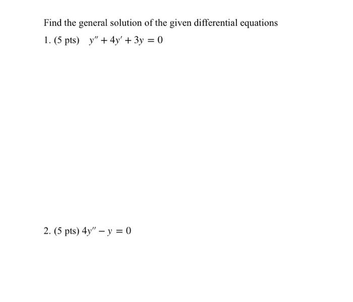 Solved Find the general solution of the given differential | Chegg.com