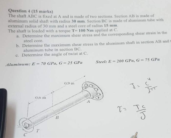 Solved Question 4 (15 marks) The shaft ABC is fixed at A and | Chegg.com