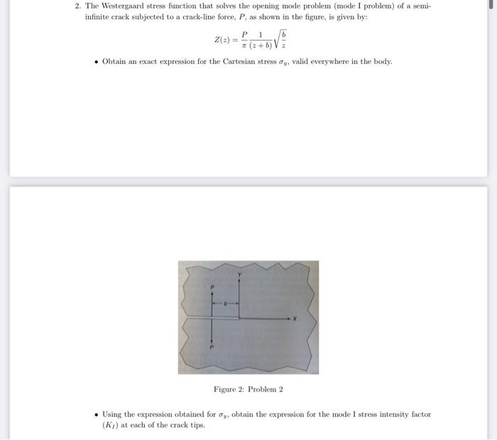 Solved 2. The Westergaard stress function that solves the | Chegg.com