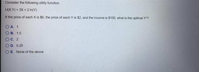 Solved Consider the following utility function. U(X,Y) = 3X | Chegg.com