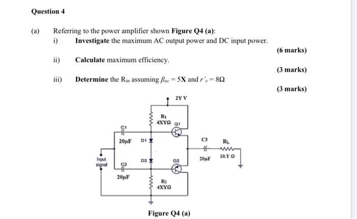 Solved Question 4 Referring to the power amplifier shown | Chegg.com