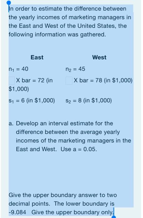 Solved In order to estimate the difference between the | Chegg.com