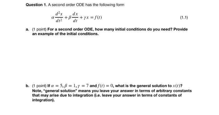 Solved Question 1. A second order ODE has the following form | Chegg.com