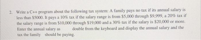 Solved 2. Write a C++ program about the following tax | Chegg.com