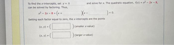 Solved To Find The X Intercepts Set Y 0 And Solve For X Chegg Com