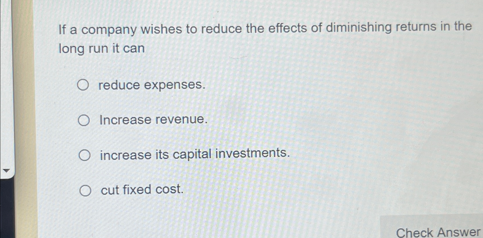 Solved If a company wishes to reduce the effects of | Chegg.com