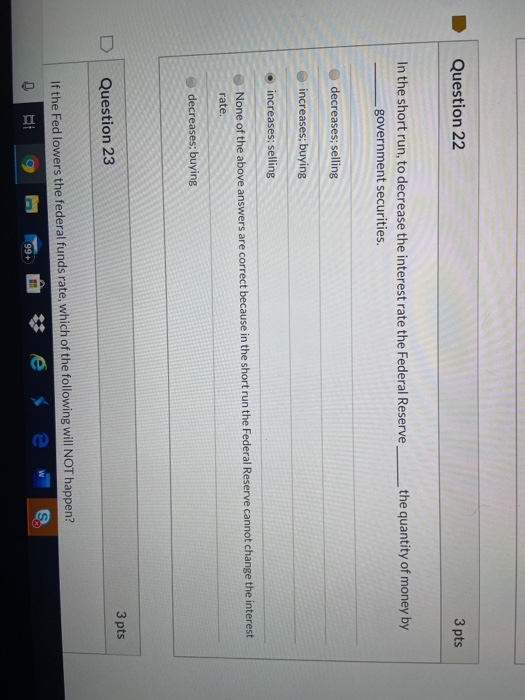 Solved Question 22 3 pts In the short run, to decrease the | Chegg.com