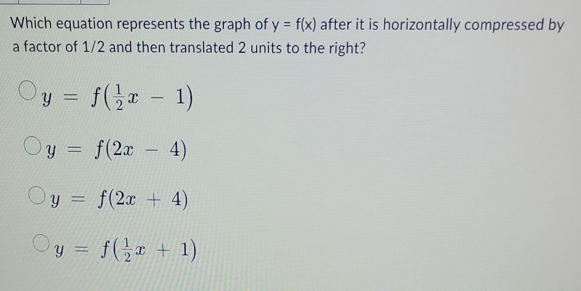 Solved Which Equation Represents The Graph Of Y f x After Chegg solved-which-equation-represents-the-graph-of-y-f-x-after-chegg