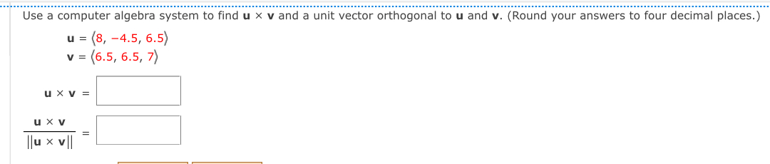 Use a computer algebra system to find u×v ﻿and a unit | Chegg.com