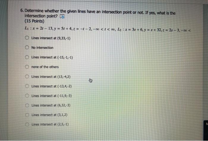 Solved 6. Determine whether the given lines have an | Chegg.com