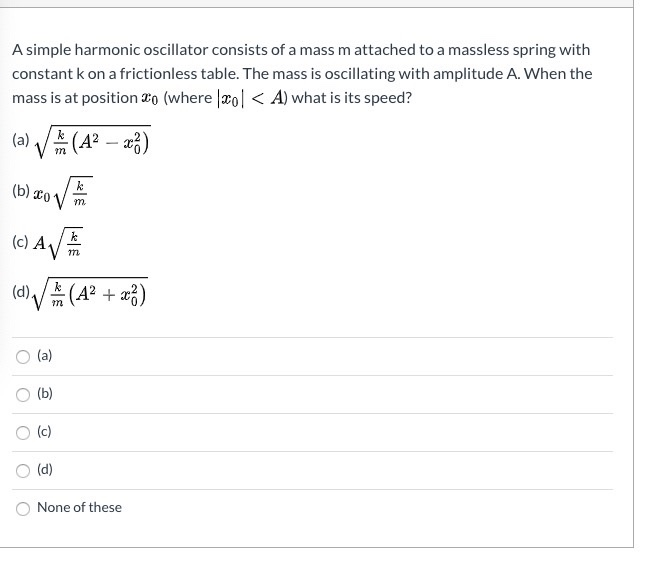 Solved A simple harmonic oscillator consists of a mass m | Chegg.com