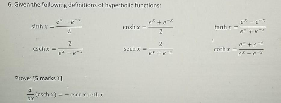 Solved 6. Given the following definitions of hyperbolic | Chegg.com