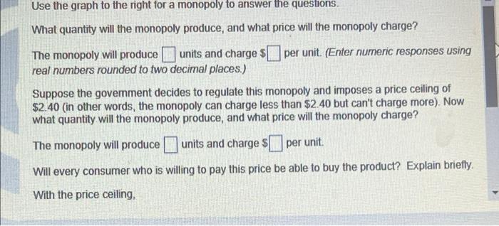 Solved Use the graph to the right for a monopoly to answer | Chegg.com