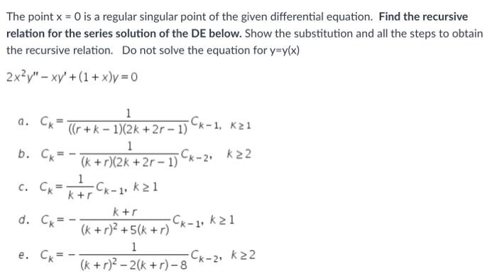 The point \( x=0 \) is a regular singular point of the given differential equation. Find the recursive relation for the serie