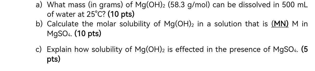 Solved a) What mass (in grams) of Mg(OH)2(58.3 g/mol) can be | Chegg.com