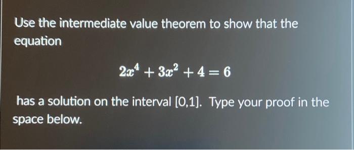 Solved Use the intermediate value theorem to show that the | Chegg.com