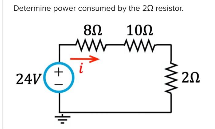 Solved Determine Power Consumed By The 20 Resistor. 8Ω 109 | Chegg.com