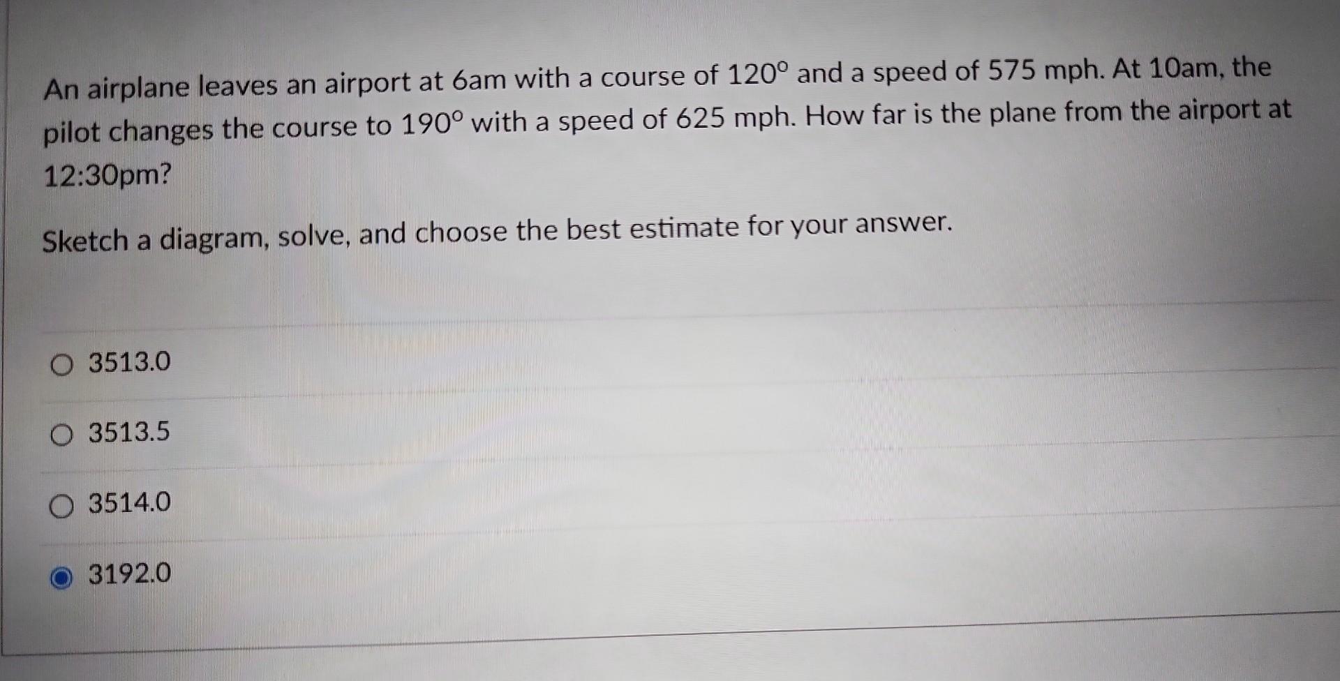 Solved An airplane leaves an airport at 6 am with a course Chegg