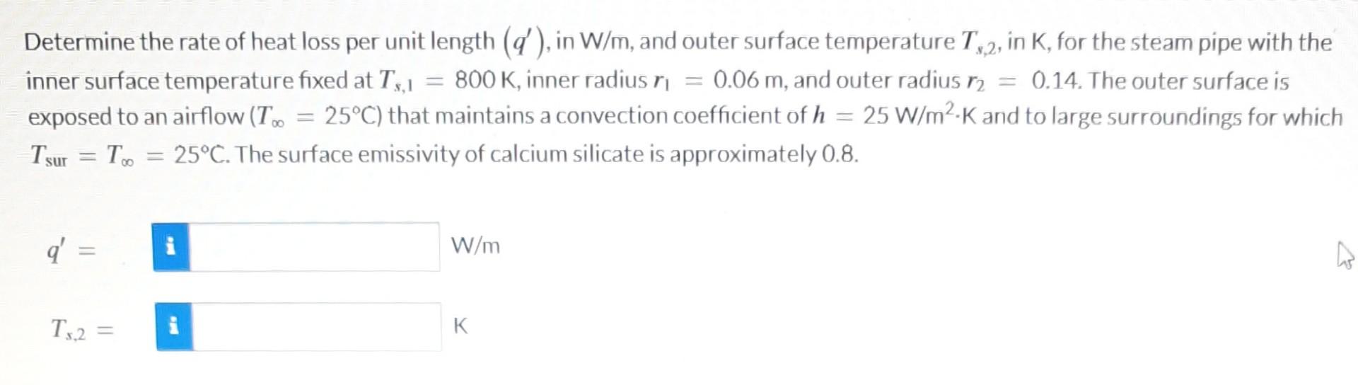 Solved Determine the rate of heat loss per unit length (a'), | Chegg.com