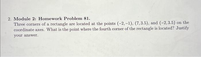 Solved Three corners of a rectangle are located at the | Chegg.com