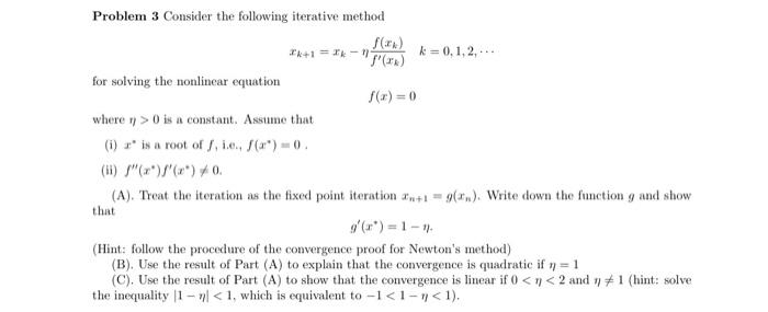 Solved Problem 3 Consider The Following Iterative Method | Chegg.com