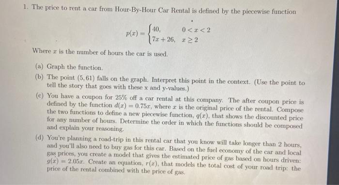 Solved 1. The price to rent a car from Hour-By-Hour Car | Chegg.com