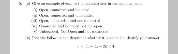 Unbounded Examples Solved 5. (a) Give an example of each of the following sets | Chegg.com