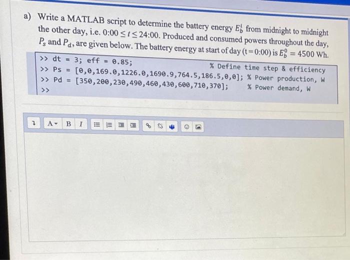 Solved a) Write a MATLAB script to determine the battery | Chegg.com