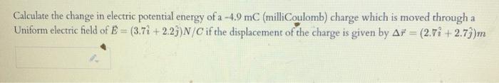 Solved Calculate the change in electric potential energy of | Chegg.com