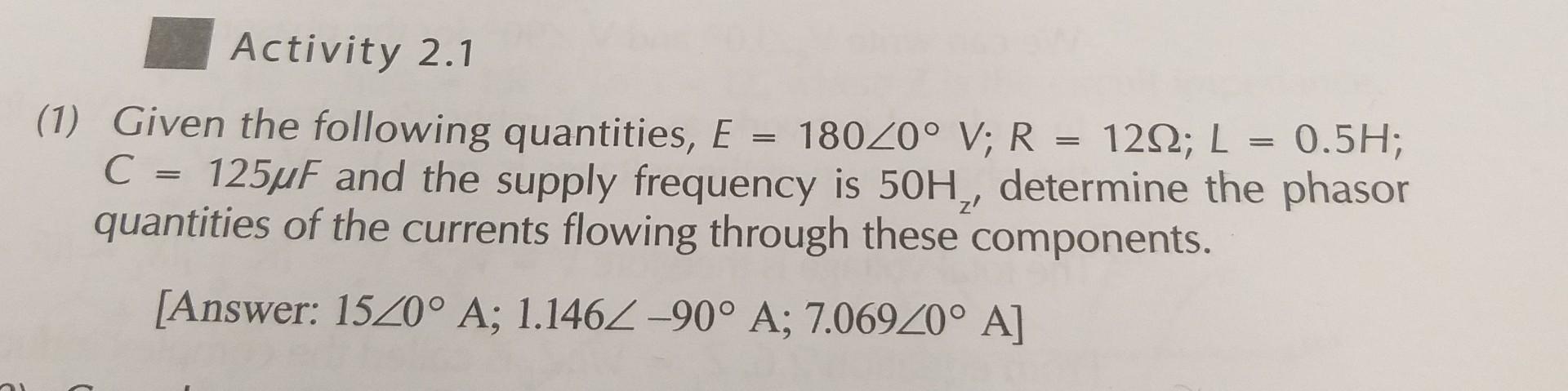 Solved (1) Given The Following Quantities, | Chegg.com