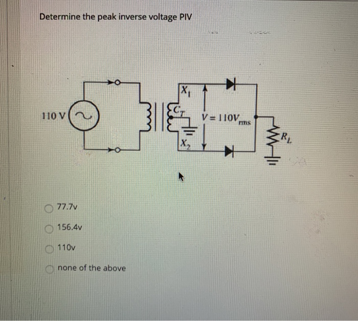 solved-determine-the-peak-inverse-voltage-piv-110v-v-tiov-chegg